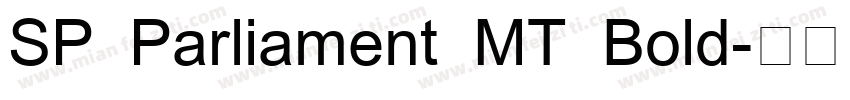 SP Parliament MT Bold字体转换
